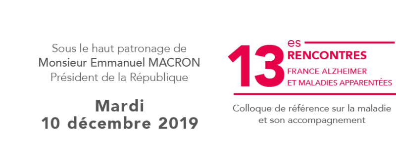 13èmes Rencontres France Alzheimer 2019