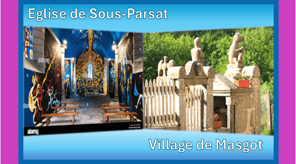SORTIE CULTURELLE A L&rsquo;EGLISE DE SOUS-PARSAT ET A MASGOT