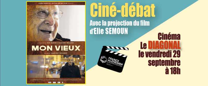 Ciné-débat « MON VIEUX » à Montpellier, à Saint-Gély-du-Fesc et à Palavas-les-Flots