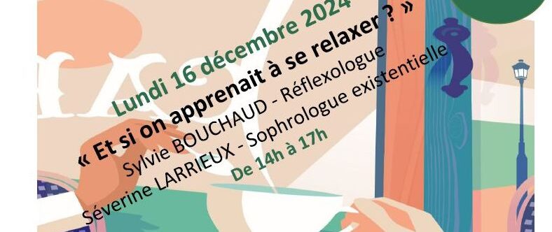 Et si on apprenait à se relaxer – Café mémoire